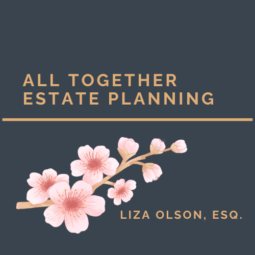 All Together Estate Planning, Liza  Olson, Esq.